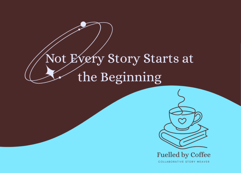 Not every story starts at the beginning
